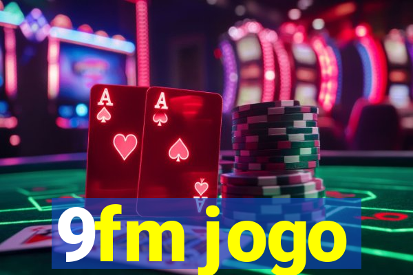 9fm jogo